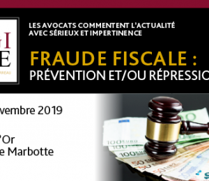 Fraude fiscale : Prévention et / ou Répression ?!